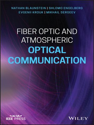 cover image of Fiber Optic and Atmospheric Optical Communication